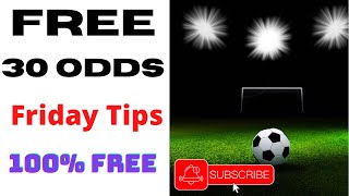 #BetEstate FREE 30 ODDS | FRIDAY FOOTBALL BETTING PREDICTIONS | FREE SOCCER SURE TIPS | 5/03/2021