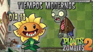 Día 13 |Plantas vs. Zombies 2| Tiempos Modernos!