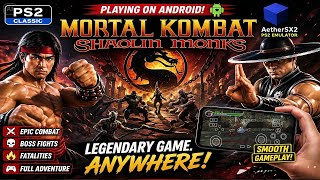 Playing Mortal Kombat: Shaolin Monks on Android! ⚔️ PS2 Emulator AetherSX2 - Part1