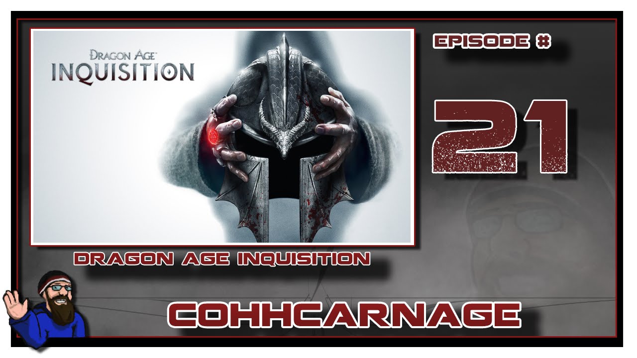 CohhCarnage Plays Dragon Age: Inquisition (Nightmare) Episode 21