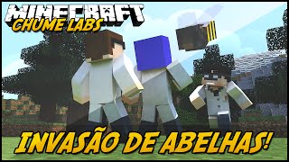 Minecraft: CHUME LABS  INVASÃO DE ABELHAS! #12