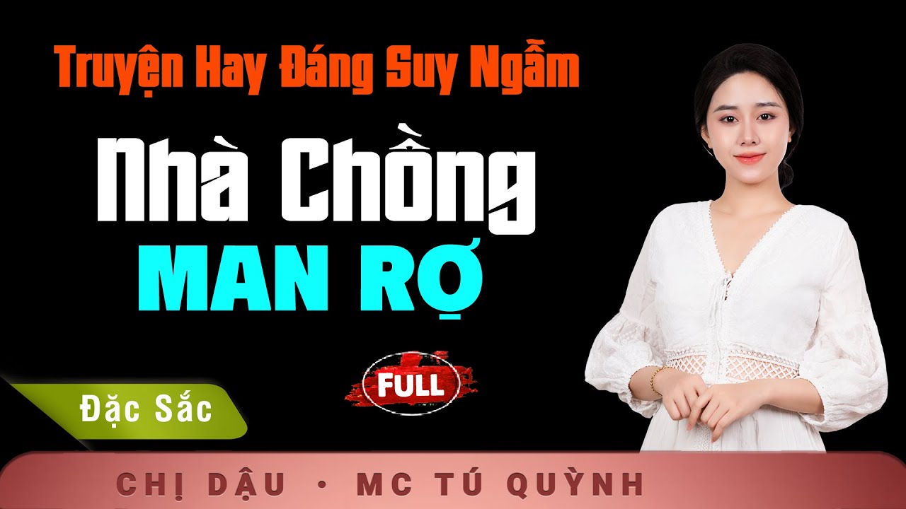 Truyện Ngắn Đời Thực Hay Nhất - Nhà Chồng Man Rợ - mc Tú Quỳnh diễn đọc ấn tượng ai nghe cũng mê