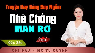 Truyện Ngắn Đời Thực Hay Nhất - Nhà Chồng Man Rợ - mc Tú Quỳnh diễn đọc ấn tượng ai nghe cũng mê