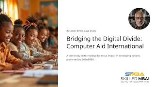 Bridging the Digital Divide – Computer Aid International : A Critical Discussion of Case Study