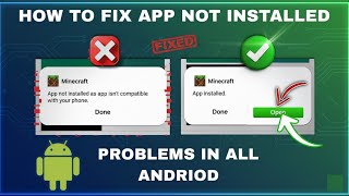 How To Fix App Not Installed As App Isnt Compatible With Your Phone. Problem On Any Android 2025