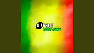 Broken Reggae - DJ Feat