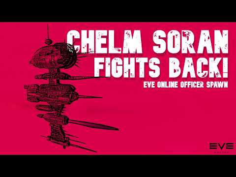 Chelm Doesn't Go Down Without A Fight! | Eve Online Officer Spawn
