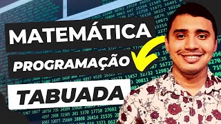 Tabuada em Python - Matemática e Programação - EPISÓDIO 03