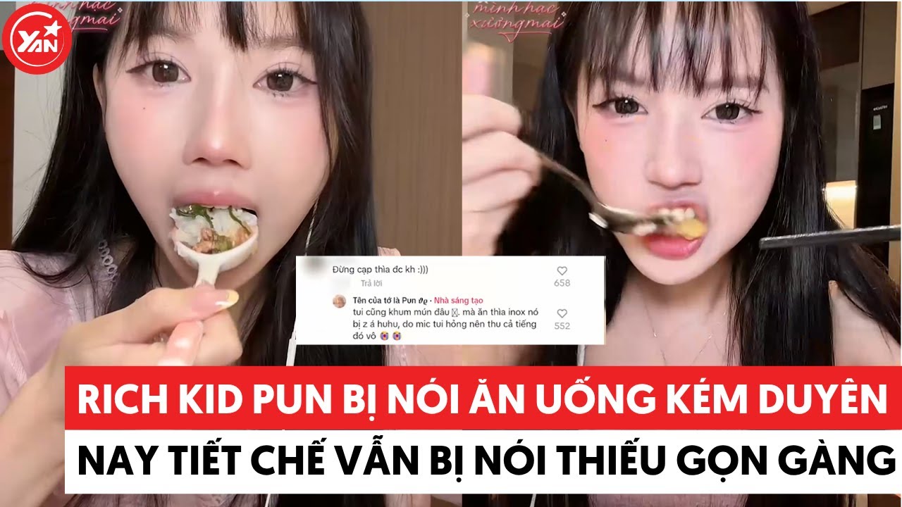 Rich kid Pun bị nói ăn uống kém duyên: Nay tiết chế vẫn bị soi thiếu gọn gàng, nền nã 