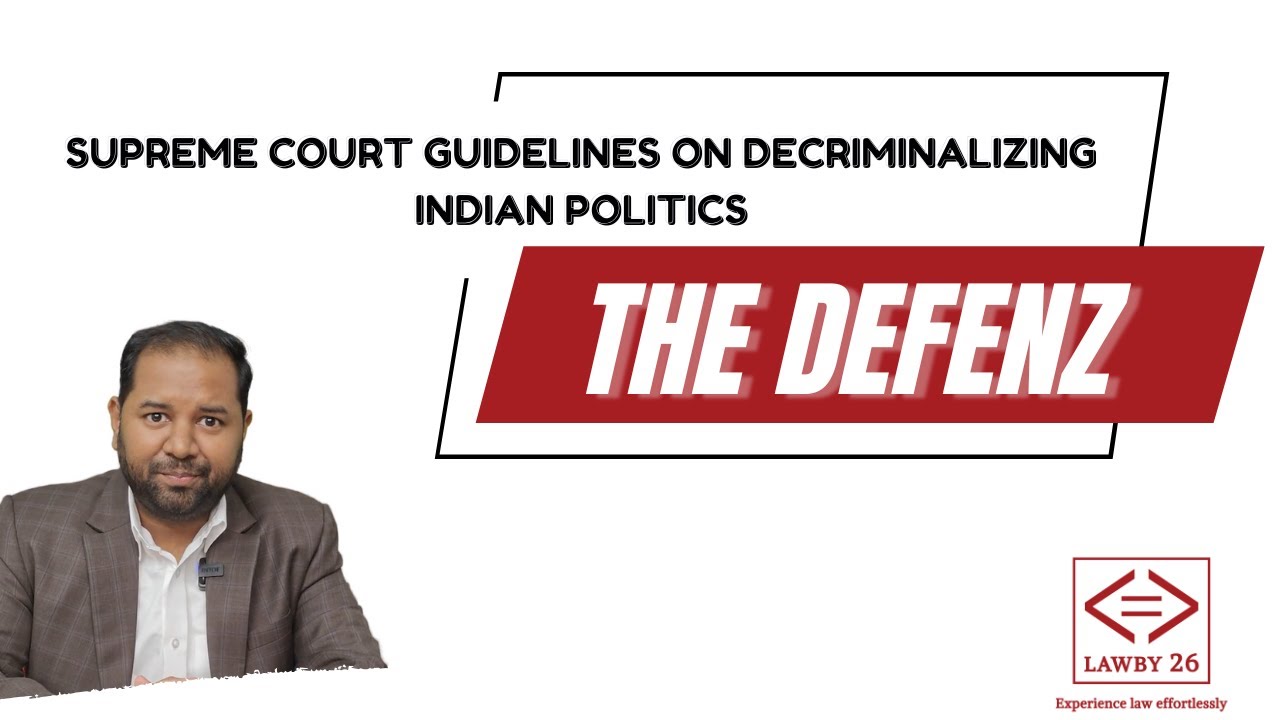 Supreme Court guidelines on decriminalising Indian politics