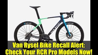 Download Lagu Van Rysel Bike Recall Alert: Check Your RCR Pro Models Now! MP3 Download Lagu Van Rysel Bike Recall Alert: Check Your RCR Pro Models Now! MP3