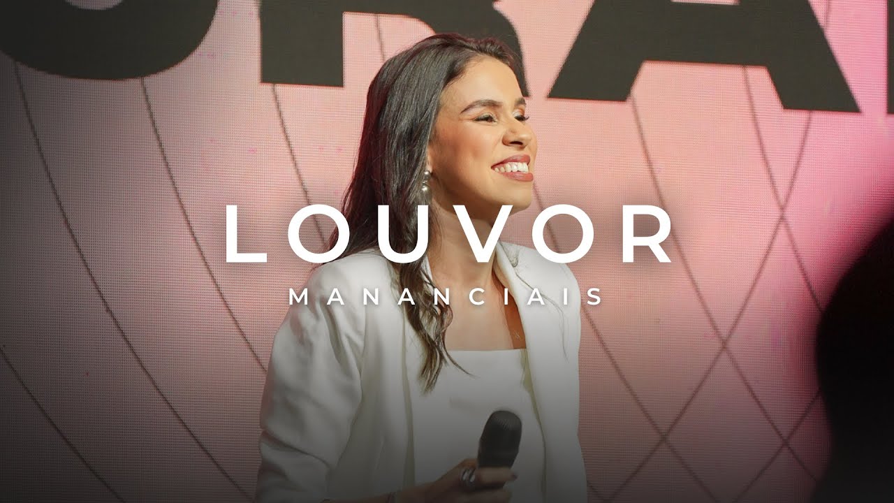 Louvor - Novidade de Vida | Mananciais RJ