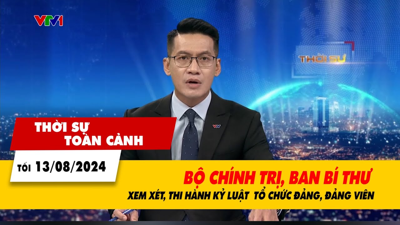 Thời sự toàn cảnh 13/8: Khai trừ Đảng một số lãnh đạo cấp bộ, địa phương | VTV24