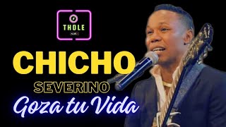 CHICHO SEVERINO GOZA TU VIDA  MIX BACHATA  DJ THOLE