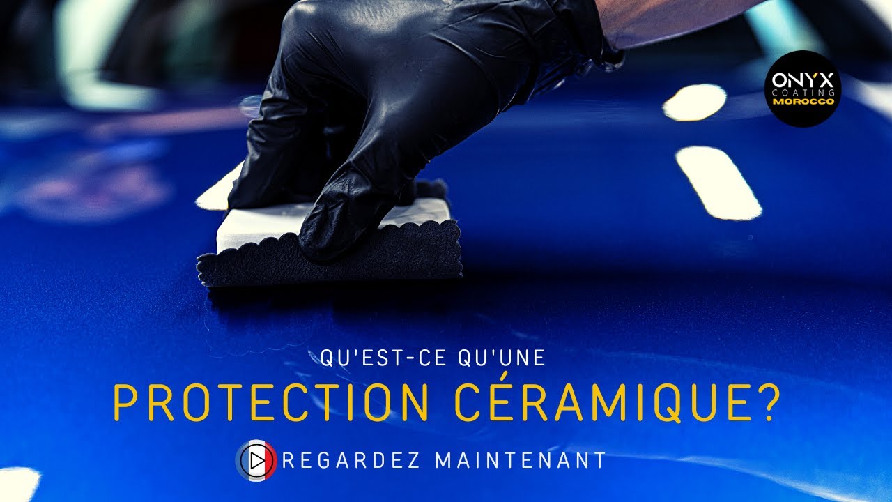 Protection céramique de voiture Au Maroc - Bio Service Auto