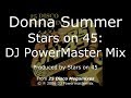 Donna Summer - Stars on 45: Donna Summer DJ PowerMaster Mix LYRICS - HQ 2006