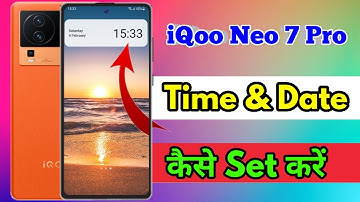 how to set date and time in iqoo neo 7 pro | iqoo neo 7 pro me date and time set kaise kare