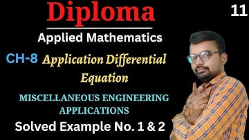 Diploma maths 2nd semester | Application of differential equations | Chapter 8 | Example 1 and 2
