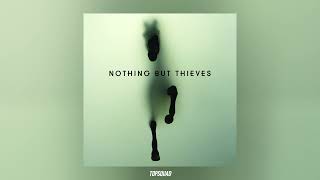 Nothing But Thieves - Trip Switch