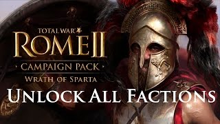 Wrath Of Sparta Campaign Unlock All Factions Mod! Wrath Of Sparta Campaign Unlock All Factions Mod!