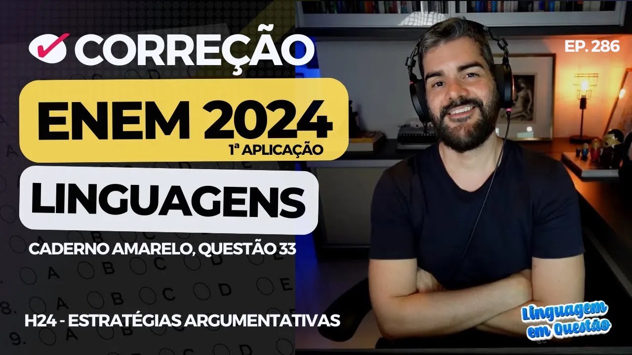 ENEM 2024 1ª aplicação: Influenciadores negros (H24 | Estratégias argumentativas | amarelo, 33) #286