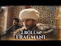 Mehmed fetihler sultan 2 blm fragman trt1