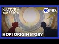 Hopi origin story  native america  sacred stories  pbs