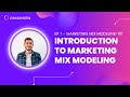 Ep. 1 - Marketing Mix Modeling 101: Introduction to Marketing Mix Modeling (MMM)