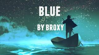 Blue By Broxy