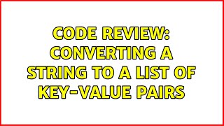 Code Review: Converting a string to a list of key-value pairs Wealth