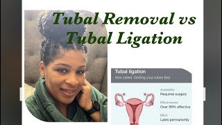 I had my tubes REMOVED! Tubal Removal vs Tubal Ligation