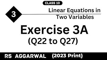 Linear Equations in Two Variables| Chapter 3 | Exercise 3A| Question 22 to 27 |Class 10 |RS Aggarwal