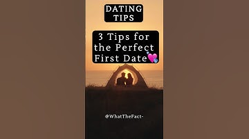 3 Tips For The Perfect First Date😍 #shorts #dating #datingadvice #shorts #subscribe #datingtips