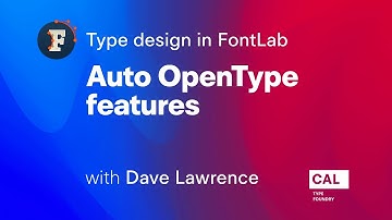 143. Auto OpenType features. Type design in FontLab 7 with Dave Lawrence