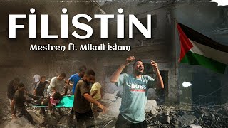 Mestren Ft. Mikail Dağ - Filistin (Prod By. ‎)
