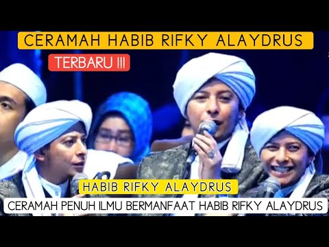 Habib Rifky CERAMAH HABIB RIFKY ALAYDRUS TERBARU|| Ceramah Habib Rifky Alaydrus ...