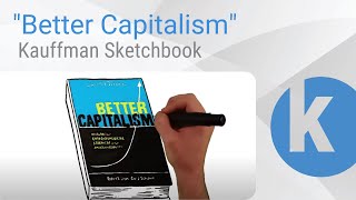 Kauffman Sketchbook - "Better Capitalism"