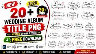 30+ Wedding Album Title PNG 2026 | Latest Wedding Quotes PNG | Photoshop PSD Free Download screenshot 5