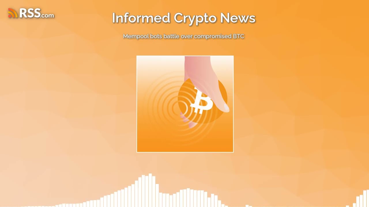 Mempool bots battle over compromised BTC