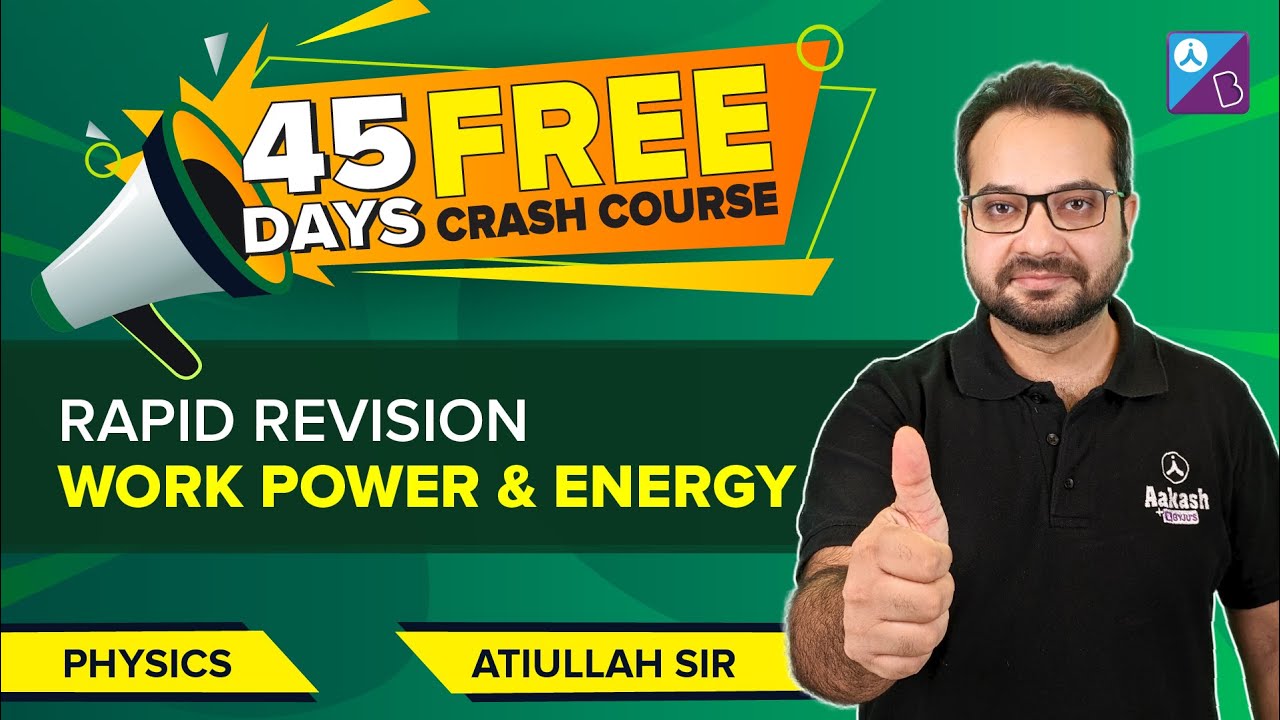 Work Power And Energy Class 11 Physics Full Chapter Rapid Revision work-power-and-energy-class-11-physics-full-chapter-rapid-revision