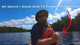 Called Out for NOT Paddling My Canoe Correctly by Pinetree Line  262 views 4 months ago 8 minutes, 12 seconds