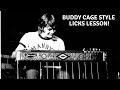 Buddy cage syle licks pedal steel lesson