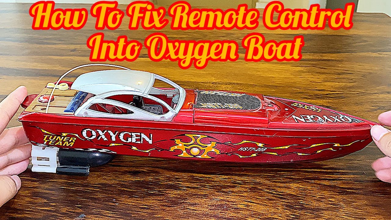 How To Fix Remote Control Into A Bad Oxygen Toy Boat | Electric Motor ...