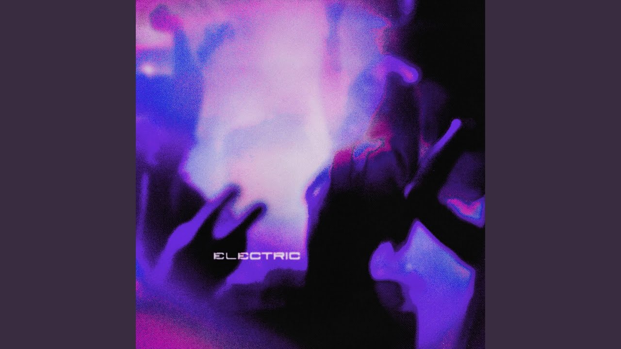 Watch ELECTRIC on YouTube Watch ELECTRIC on YouTube
