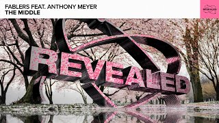 Fablers feat. Anthony Meyer - The Middle [FREE DOWNLOAD]