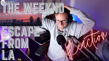 The Weeknd - Escape From LA Reaction (Powerful)