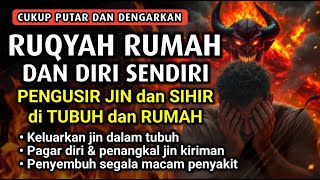 Download Lagu AYAT RUQYAH - RUQYAH RUMAH DAN DIRI SENDIRI PENGUSIR JIN DAN SETAN | Ala Aqel MP3