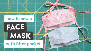 How to Sew a Face Mask with Filter Pocket - Two Different Versions