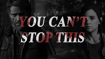 The Last of Us Part II - You can