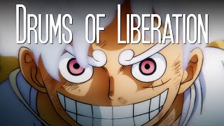 Gear 5 || The Drums of Liberation